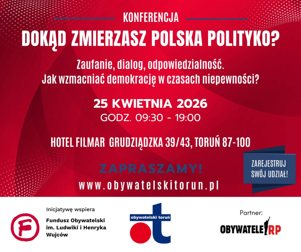 Konferencja Dokąd zmierzasz polska polityko